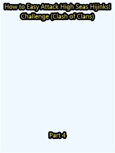 How to Easy Attack High Seas Hijinks! Challenge (Clash of Clans)_p4