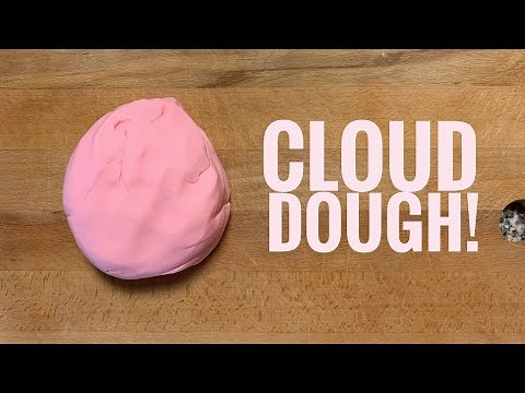 Homemade Cloud Dough!
