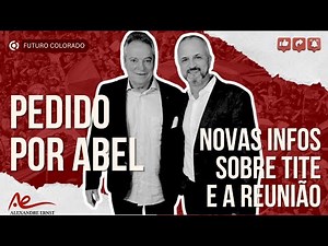 🔴⚪️INTER: O PRIMEIRO PEDIDO DE ABEL | NOVAS INFOS SOBRE TITE | O NOVO VP DE FUTEBOL | REUNIÃO DE $$$