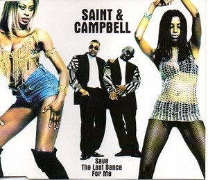 Saint & Campbell - Save The Last Dance For Me