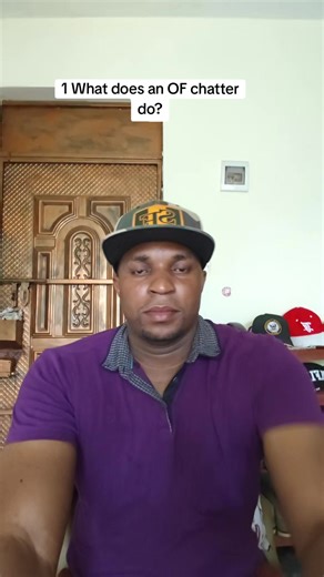 Understanding the Role of an OF Chatter