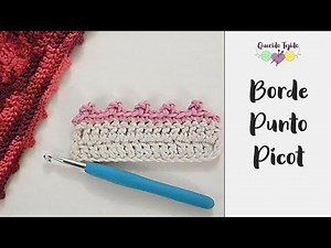 Borde Crochet #2 - Punto Picot - Crochet Picot Edging ENGLISH SUB