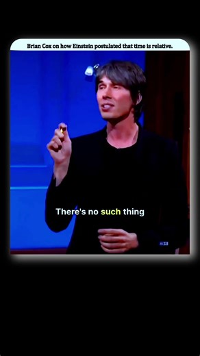 Brian Cox Explains Why Time Is Relative
