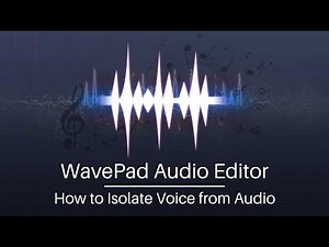 How to Isolate Vocals | WavePad Audio Editing Tutorial