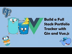 Build a full-stack app with Gin Golang and Vue.js - Part 1/2