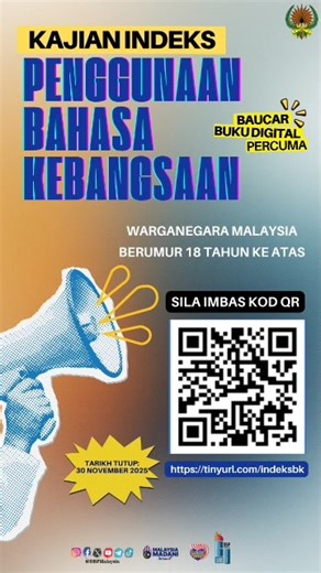Dewan Bahasa dan Pustaka (DBP) sedang melaksanakan Kajian Indeks Penggunaan Bahasa Kebangsaan untuk mengukur tahap penggunaan bahasa kebangsaan dalam kalangan warganegara Malaysia berumur 18 tahun ke atas. Kajian ini dilaksanakan oleh DBP untuk merangka dasar, merancang dan melaksanakan program penggalakan penggunaan bahasa kebangsaan secara bersasar. Sehubungan dengan hal itu, DBP ingin memohon jasa baik dan kesudian anda untuk menjawab soal selidik ini pada pautan https://tinyurl.com/indeksbk 