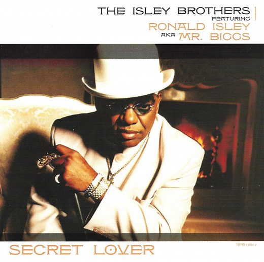 The Isley Brothers Featuring Ronald Isley AKA Mr. Biggs - Secret Lover