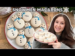 How To Make Snowmen Macarons! ✨☃️❄️ Recipe & Tutorial
