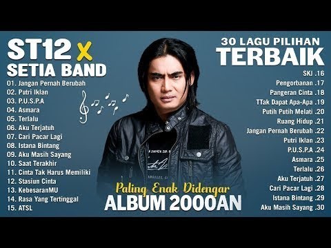 Lagu ST12 Full Album Terpopuler Pilihan Terbaik