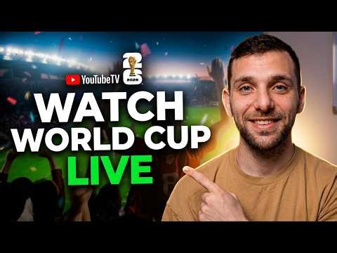 How to Watch the 2026 FIFA World Cup on YouTube TV (USA Guide)