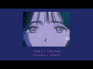 SWEET DREAM (slowed + reverb) ALIEN STAGE