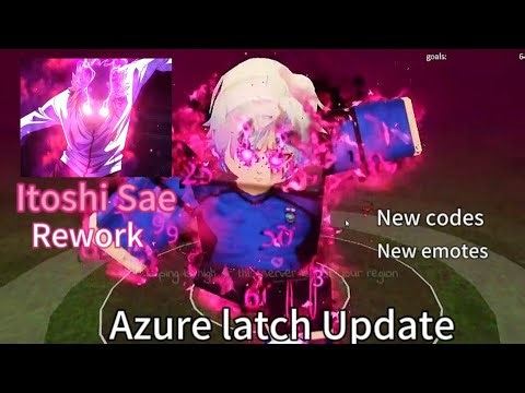 New Azure Latch Update (New Sae rework,Shidou and Codes)