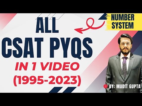 All CSAT PYQs in 1 Video | UPSC CSAT | UPSC CSE Prelims | Number System | By Mudit Gupta
