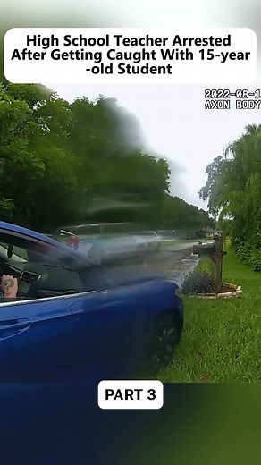 P3. High School Teacher Arrested After Getting Caught With 15-year-old Student