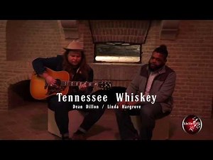 TENNESSEE WHISKEY - Duet - MARCUS KING & DEE ADAMS