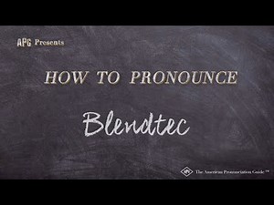 How to Pronounce Blendtec (Real Life Examples!)