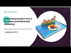 Data Interpretation and Research Translation Part 2: P-Values and Inferential Statistics