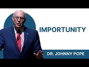 "Importunity" - Dr. Johnny Pope ( VIDEO 2009 National Prayer Conference)