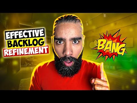 Step by Step Guide to an Effective Scrum BACKLOG REFINEMENT (Use This Simple CHECKLIST...)