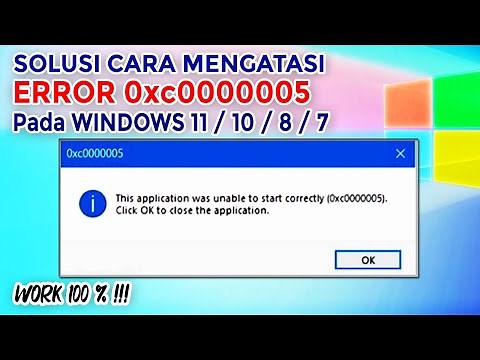Cara Mengatasi Error Code 0xc0000005 Pada Windows 11 / 10 / 8 / 7