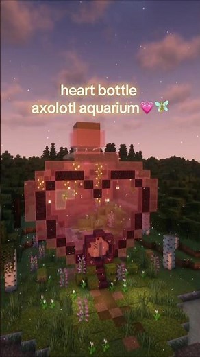 minecraft heart bottle axolotl aquarium build 💗 #minecraft #minecraftbeauty #minecraftbuilding