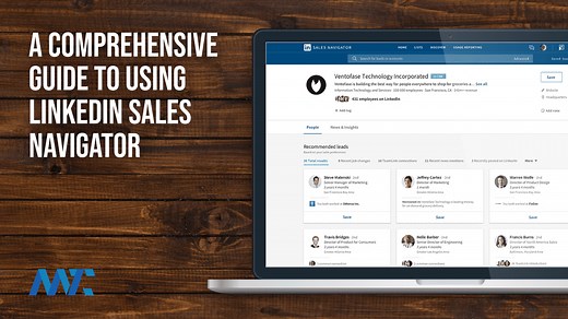 使用LinkedIn Sales Navigator的综合指南 Martech Zone
