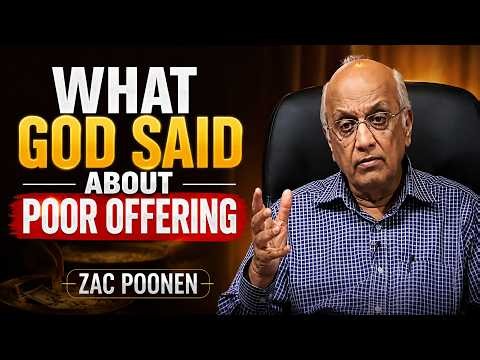 WHAT GOD SAID ABOUT POOR OFFERING || ZAC POONEN