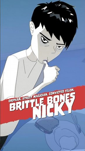 INTRODUCING BRITTLE BONES NICKY!