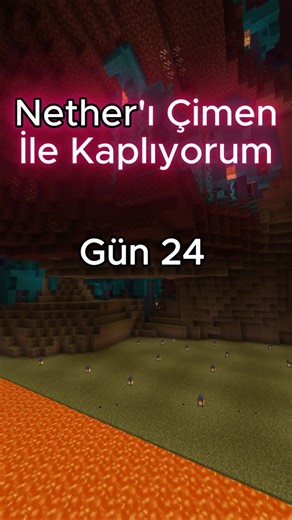 Minecraft Nether'ı Yeşillendiriyorum Gün 24 #minecraft #shorts #minecraftama