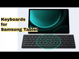 3 Best Keyboards for Samsung Tablets