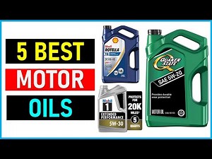 Best Motor Oils In 2023|| Top 5 Best Motor Oils- Reviews