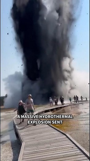 Hydrothermal eruption at Yellowstone sends tourists running