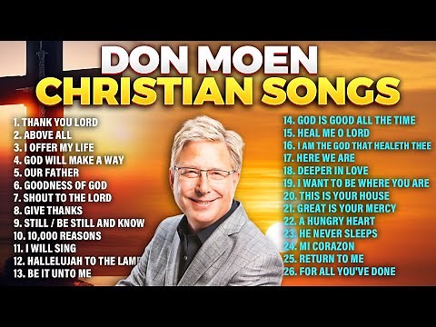 ✝️ Don Moen Best Christian Worship Songs Playlist - Gospel Hits