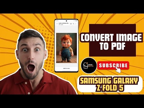 How to Convert Image to PDF on Samsung Galaxy Z Fold 5 – Quick Method