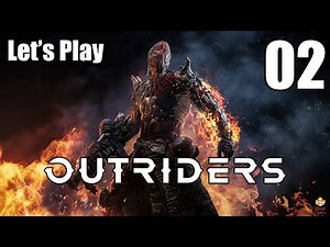 Outriders - Let's Play Part 2: Salvation