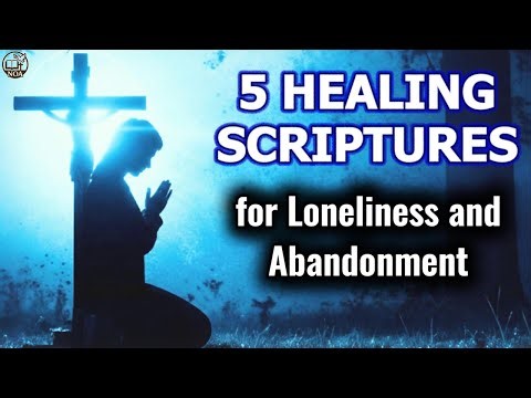 5 Healing Scriptures for Loneliness and Abandonment | Catholic Prayer
