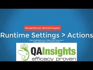Learn LoadRunner Series - #12 - Runtime Settings - Actions