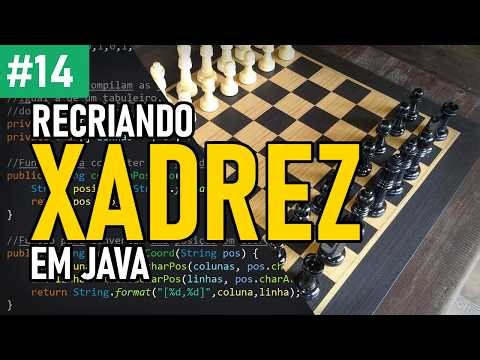 LIVE CODE: Estudando e fazendo programa até conseguir um emprego! (Xadrez em Java #14)