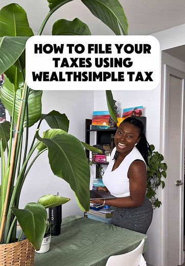 How to File Your Taxes Using Wealthsimple: A Guide