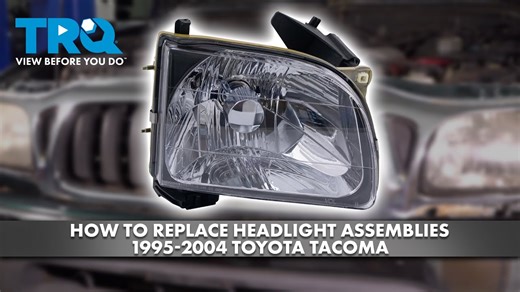 How to Replace Headlight Assemblies 2001-2004 Toyota Tacoma