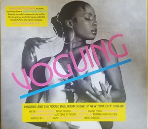 Various - Voguing & The House Ballroom Scene Of New York City 1976-96