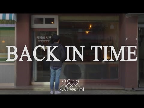[M/V] Nerd Connection(너드커넥션) - Back in Time (Made by 명작을 위하여)