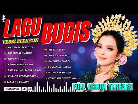 KUMPULAN LAGU BUGIS PALING DI CARI 2026, LAGU BUGIS VIRAL FYP TIK-TOK PILIHAN TERBAIK