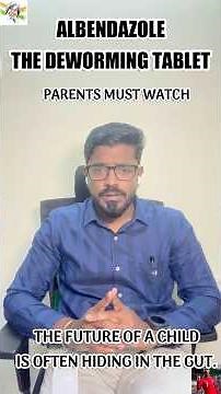 Albendazole — The Deworming Tablet Every Parent Must Know | Complete Medical Explanation