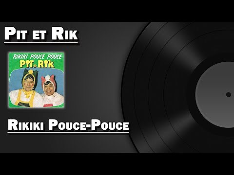 Rikiki Pouce Pouce - Pit et Rik (HD)