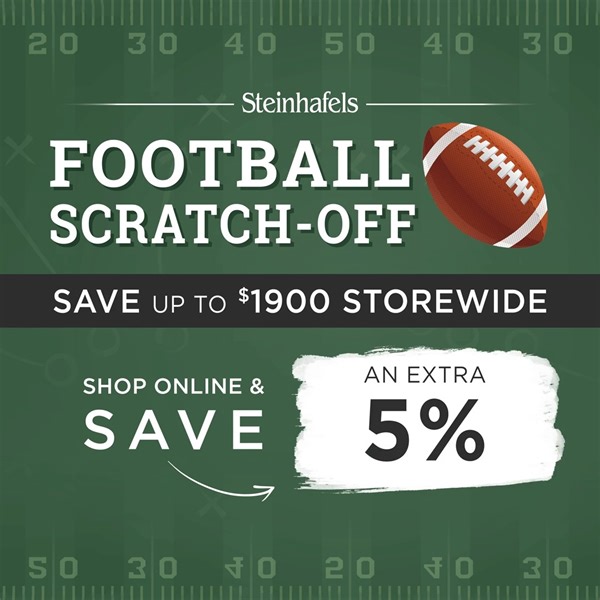 Steinhafels Football Scratch-off Sale is back! 🏈 Grab a scratch-off for your shot at an EXTRA 3 or 5% off your purchase. From sofas and dining sets to bedroom furniture and home office, Steinhafels has something for every style and budget! Don't wait - get in today and save big. Sale Valid 1/23 - 1/25/24 | Steinhafels