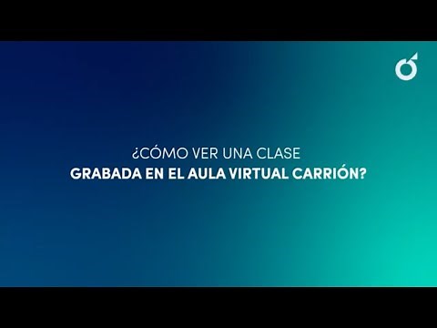 Aprende a ver tus clases grabadas en el Aula Virtual 💻