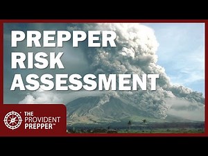 Prepper Risk Assessment: What Threats Should You Prepare to Survive?