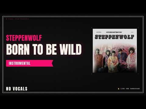 Steppenwolf - Born To Be Wild | Instrumental