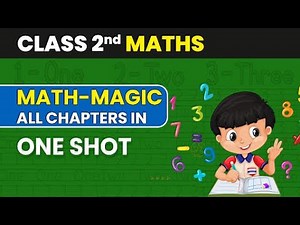 Math Magic All Chapters in One Shot | Class 2 Mathematics | Kindergarten CBSE